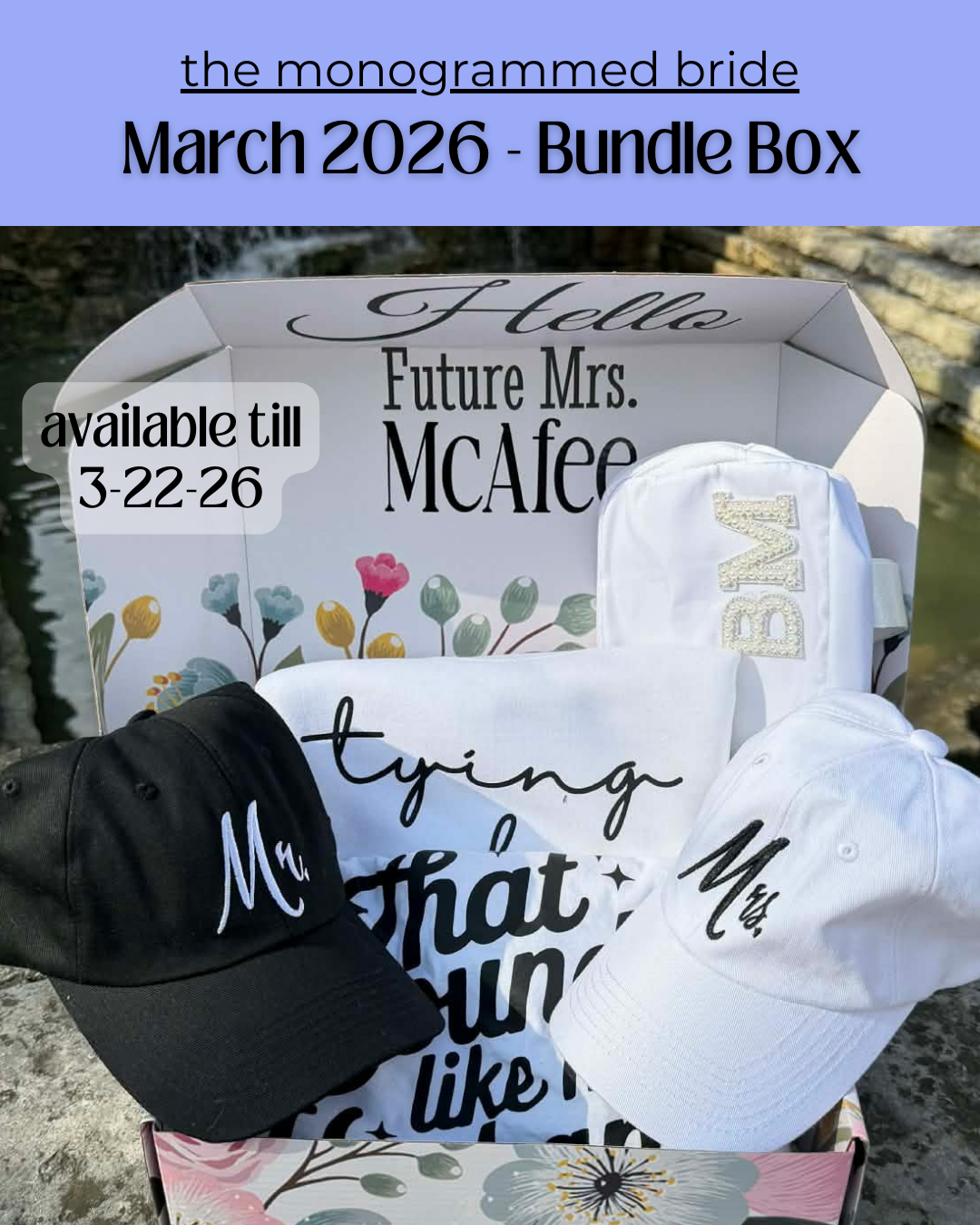 The Monogrammed Bride- BUNDLE BOX