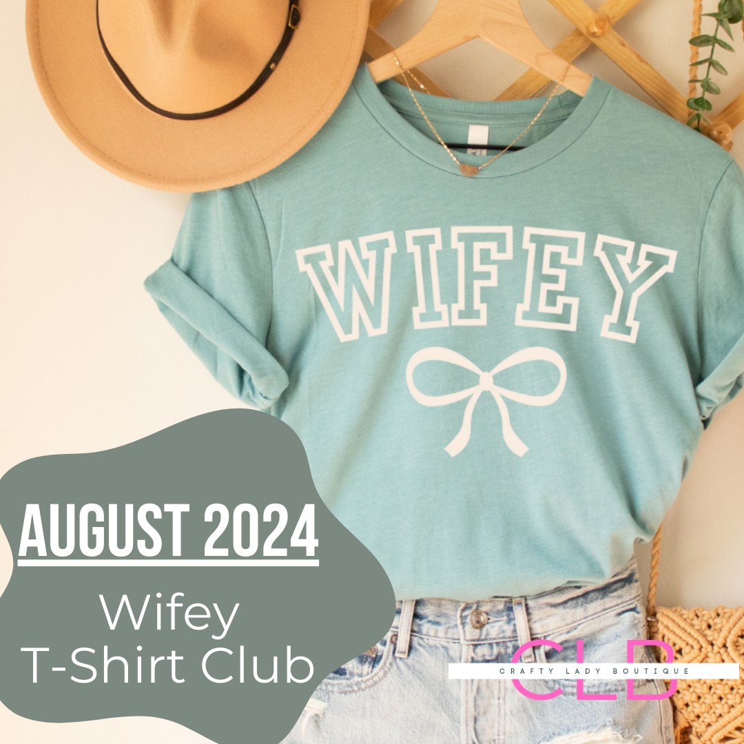 Wifey T-Shirt Club