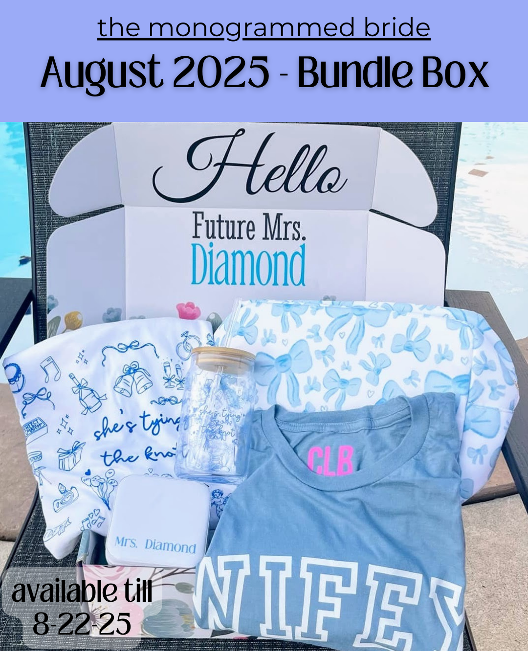 The Monogrammed Bride- BUNDLE BOX