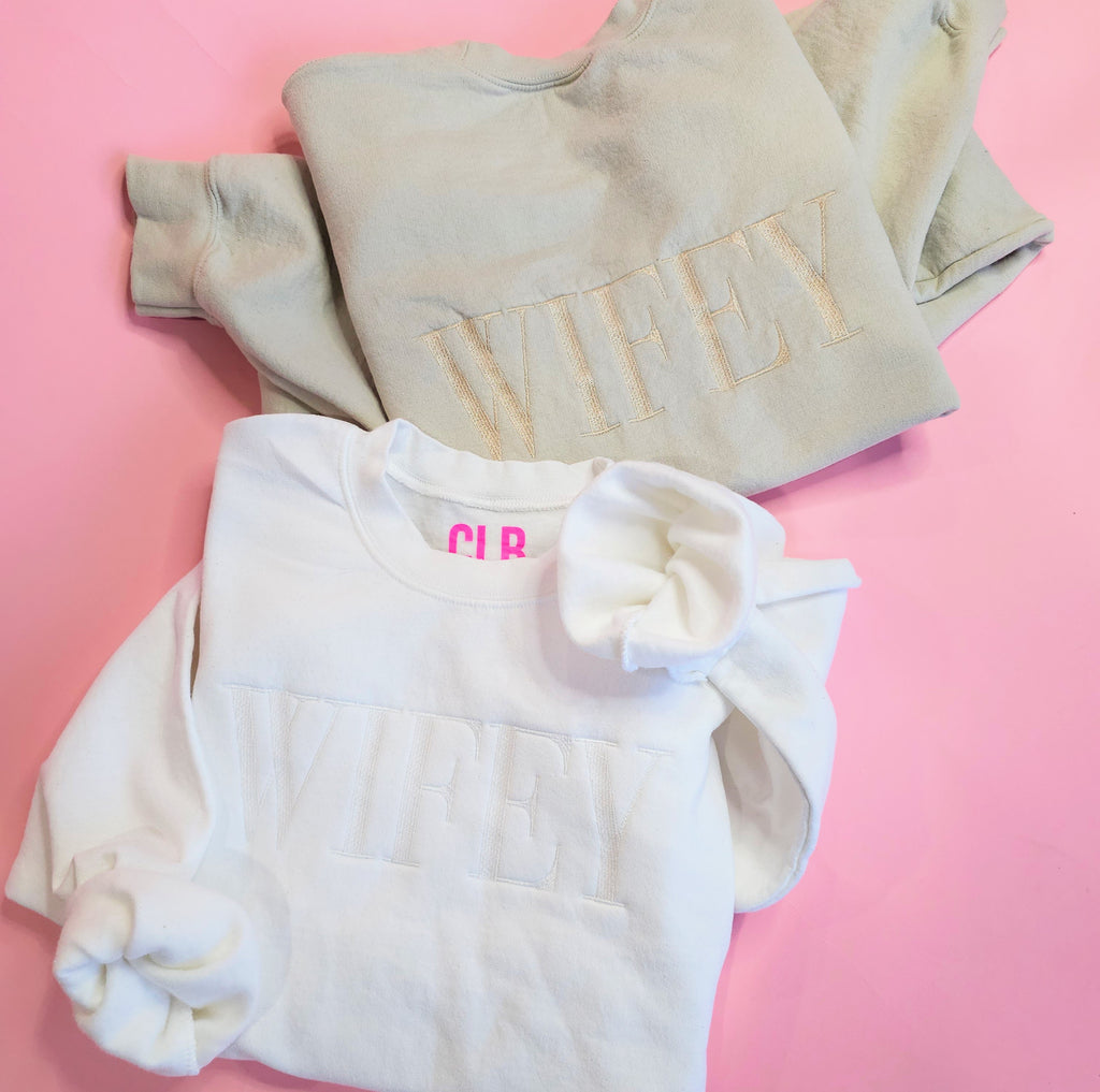 WIFEY Embroidered Sweatshirt