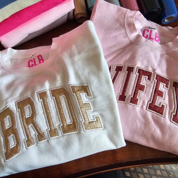 Glitter Embroidered Bride or Wifey Sweatshirt