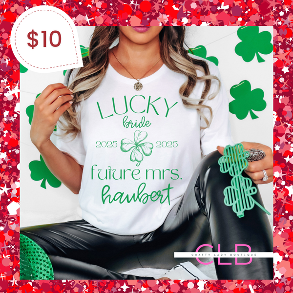 Personalized Lucky Bride 2025 Tee – St. Patrick’s Day Edition