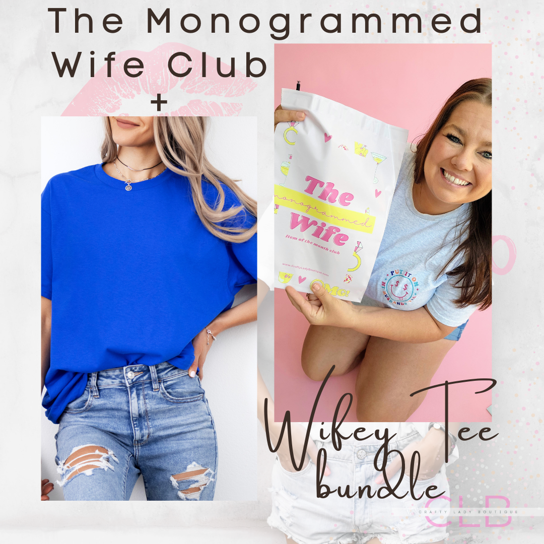 The Monogrammed Wife Club + Wifey T-Shirt Club Bundle