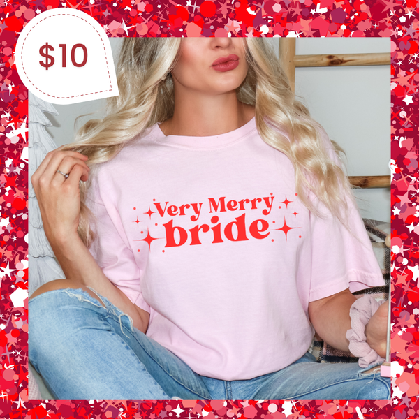 Very Merry Bride Tee