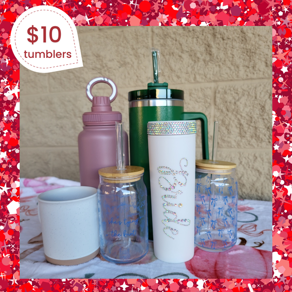 $10 Tumblers- not personalized