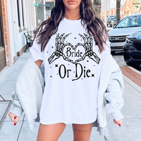Bride or Die, Till Death do we Party Bachelorette shirts