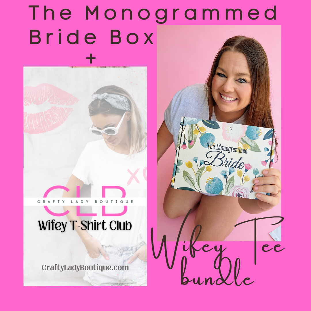 The Monogrammed Bride + Wifey T-Shirt Club Bundle