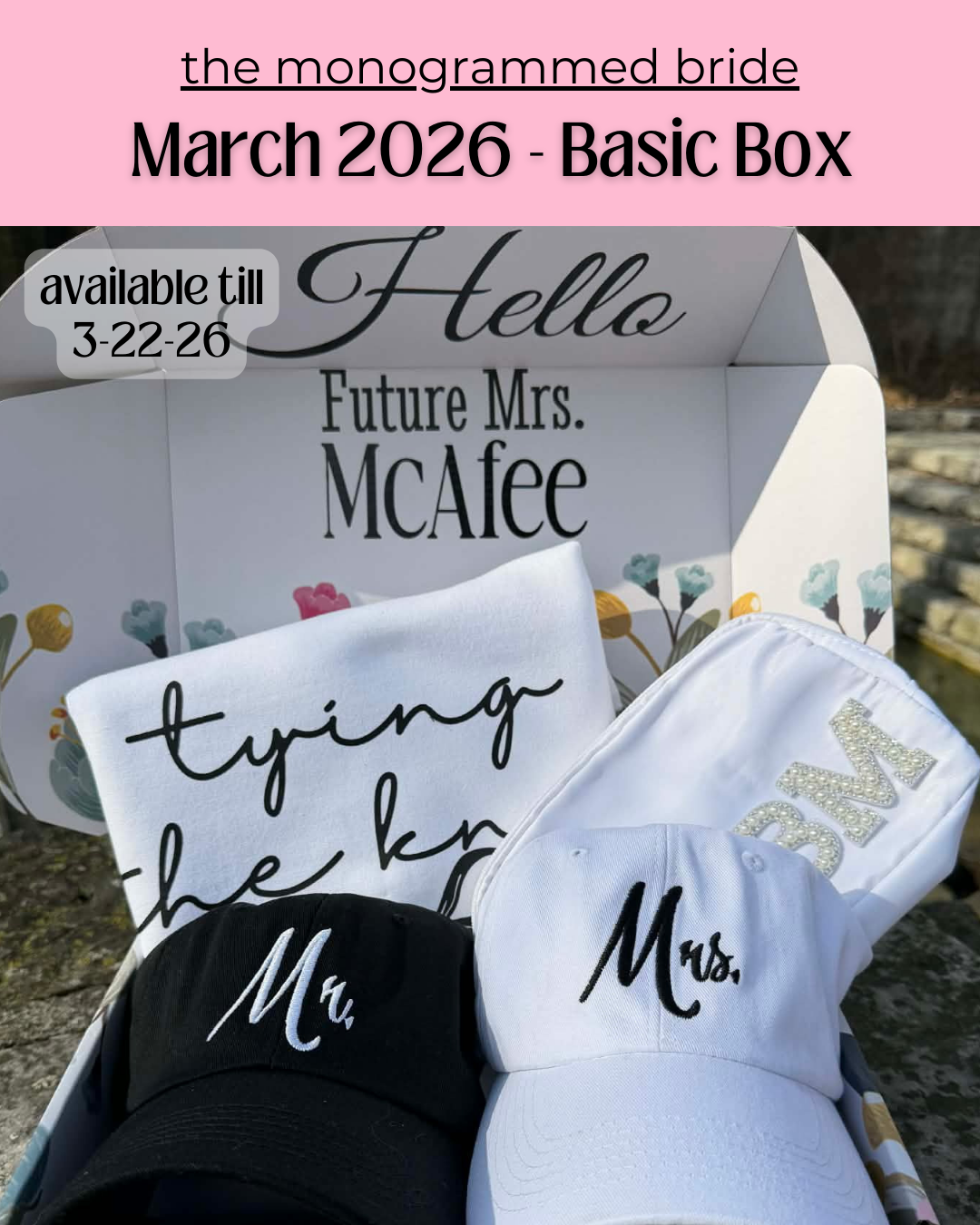 The Monogrammed Bride- BASIC BOX