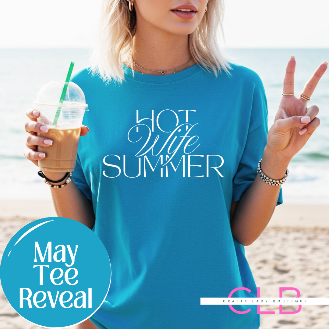 Hot Wife Summer Tee