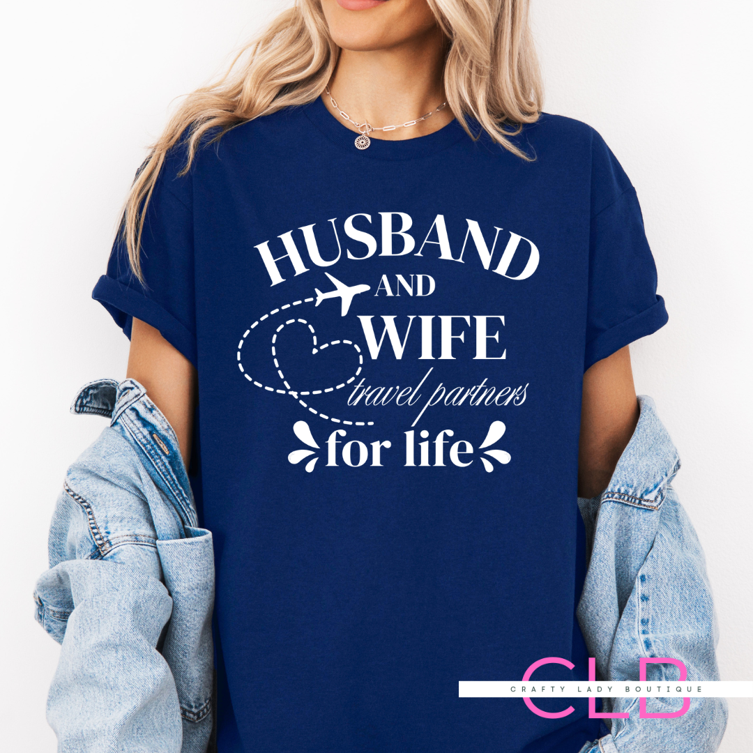 Husband & Wife – Travel Partners for Life Tee