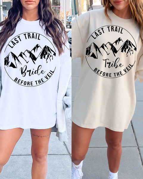 Last Trail Before The Veil- Bachelorette Party Shirts Bride- Front / Small