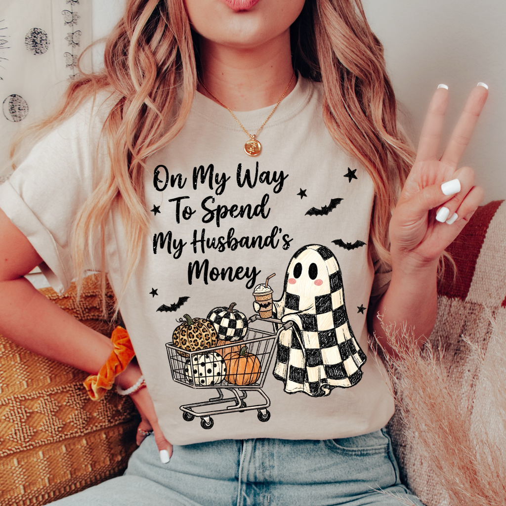 My Husbands Money Tee or Sweatshirt