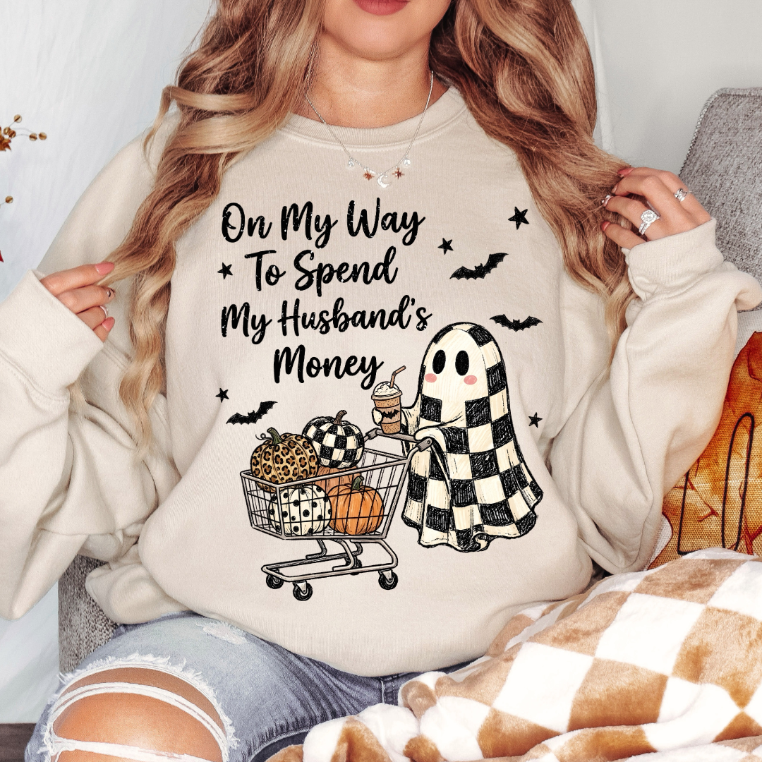 My Husbands Money Tee or Sweatshirt