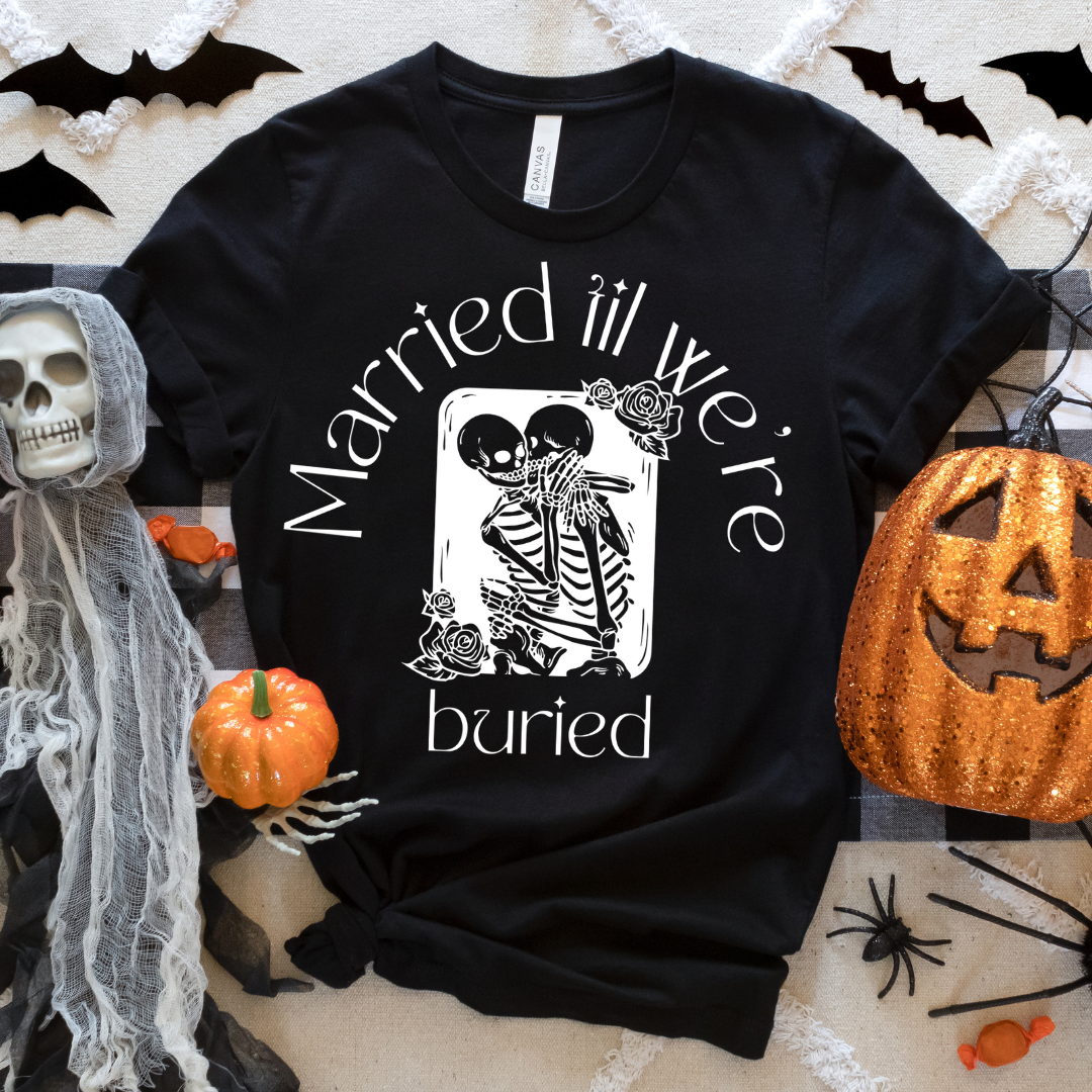 Married Til We're Buried tee, black bride sweatshirt, Halloween bride shirt, skeleton bride design, black bridal apparel, spooky bride collection, eternal love skeleton shirt, Halloween wedding top, black bride accessories, Halloween-themed bridal wear, black bridal party outfit