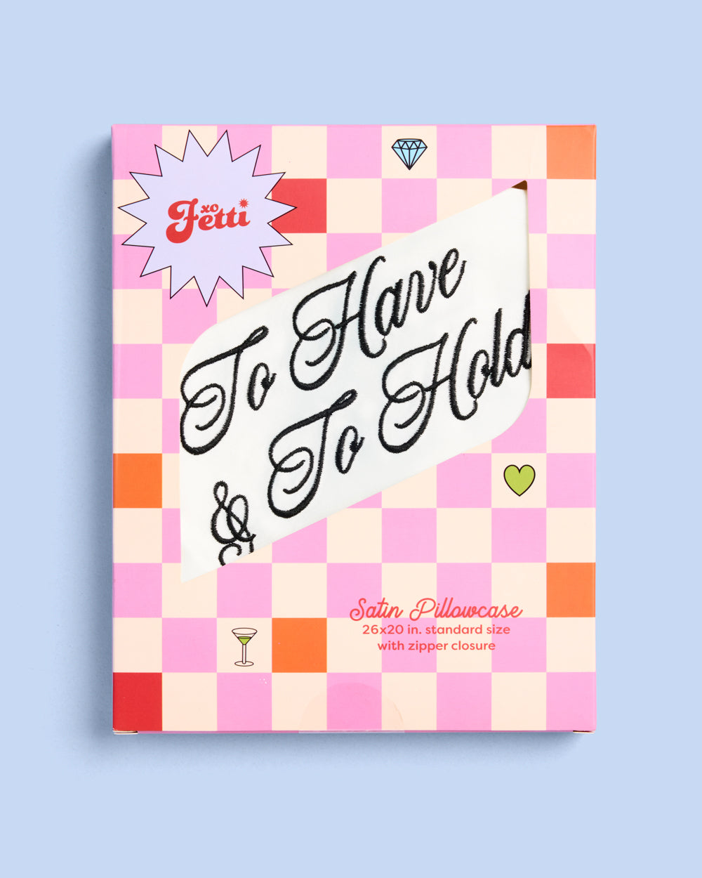 To Have & To Hold Pillowcase - white satin cover