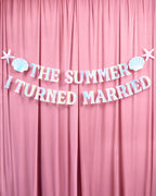 Summer I Turned Married Banner - iridescent banner