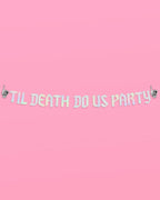 Till Death Banner - two piece banner