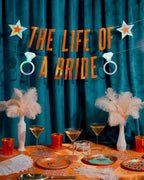 Life Of A Bride Banner - orange foil banner
